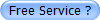 Free Service ?